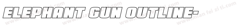 Elephant Gun Outline字体转换